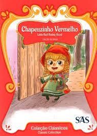 Chapéuzinho Vermelho/ Little Red Riding Hood