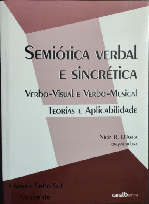 Semiótica Verbal e Sincrética: Verbo-Visual e Verbo-Musical