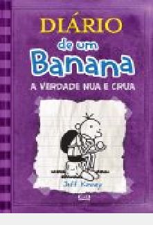 Diario de um Banana  vol 5 - A Verdade Nua e Crua