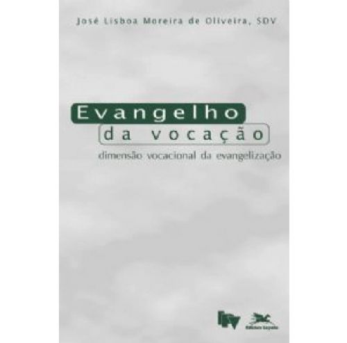 Evangelho da Vocação - Dimensão Vocacional da Evangelização