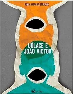 Uolace e João Victor