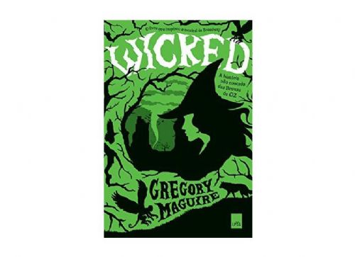 Wicked - a Historia Nao Contada das Bruxas de Oz