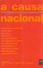 A Causa Nacional: O Futuro da Nação Brasileira