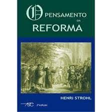 O Pensamento da Reforma