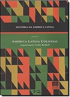 História da América Latina: America Latina Colonial Vol.1