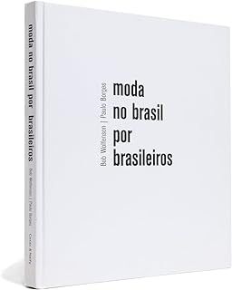 Moda no Brasil por Brasileiros