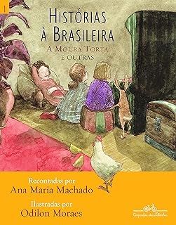 Historia a Brasileira - A Moura Torta e Outras