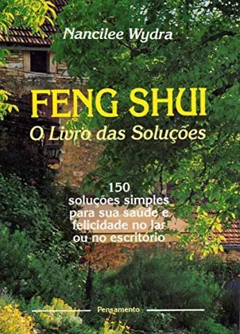 Feng Shui - O Livro das Soluções: ou No Escritório