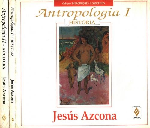 Antropologia ,História ,A Cultura- 2 Volumes