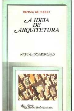 A Ideia de Arquitectura Arte e Comunicaçao