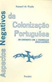 Aspectos Negativos da Colonização Portuguêsa