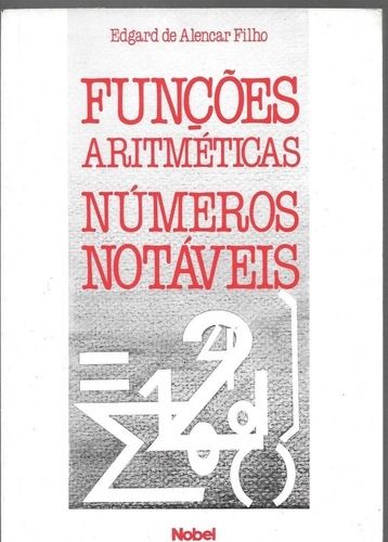 Funções Aritméticas - Números Notáveis.