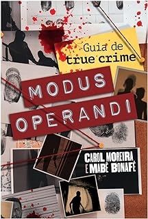 Modus Operandi: Guia de true crime