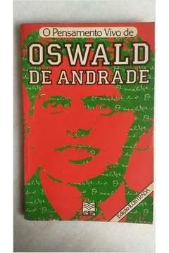 Pensamento Vivo de Oswald de Andrade