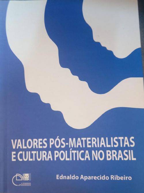 Valores Pós-Materialistas e Cultura Política no Brasil