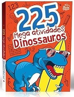 225 Mega-atividades Dinossauros