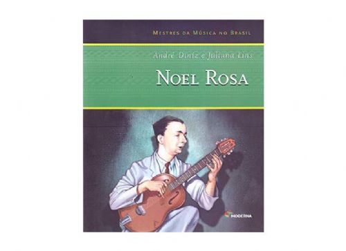 Noel Rosa - Mestres da Musica no Brasil