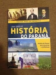 Uma Breve História do Paraná