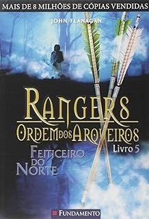 Rangers Ordem dos Arqueiros Volume 5 Feiticeiro do Norte