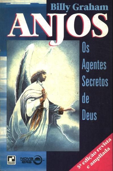 Anjos: Os Agentes Secretos de Deus