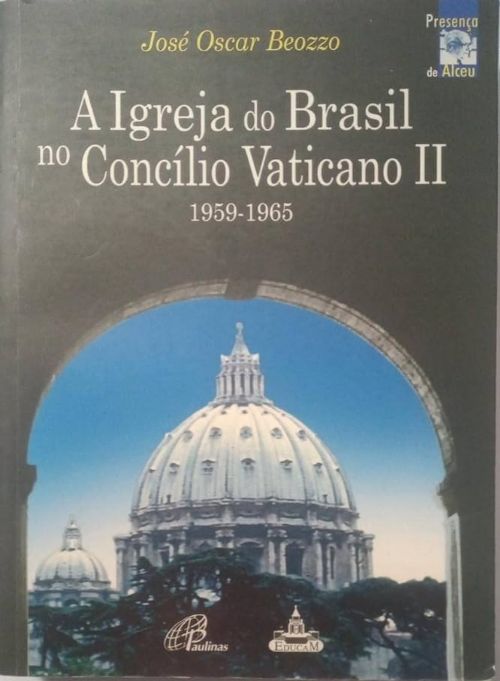 Igreja Do Brasil No Concilio Vaticano II 1959-1965
