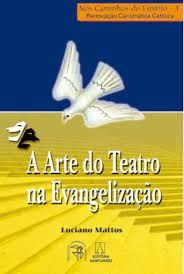 A Arte do Teatro na Evangelização