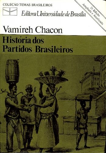 História dos Partidos Brasileiros