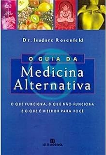 O Guia Da Medicina Alternativa