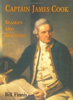 Captain James Cook - Seaman and Scientist