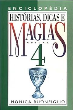 Enciclopédia Histórias, Dicas e Magias Volume 04