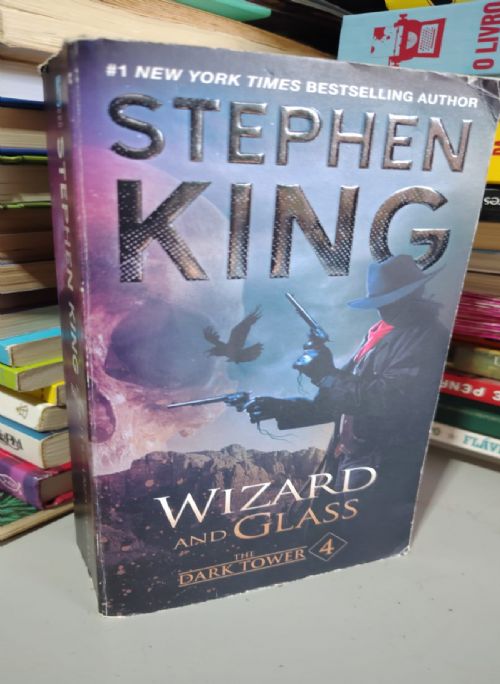 Wizard and Glass  - The Dark Tower IV
