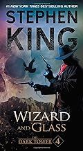 Wizard and Glass  - The Dark Tower IV