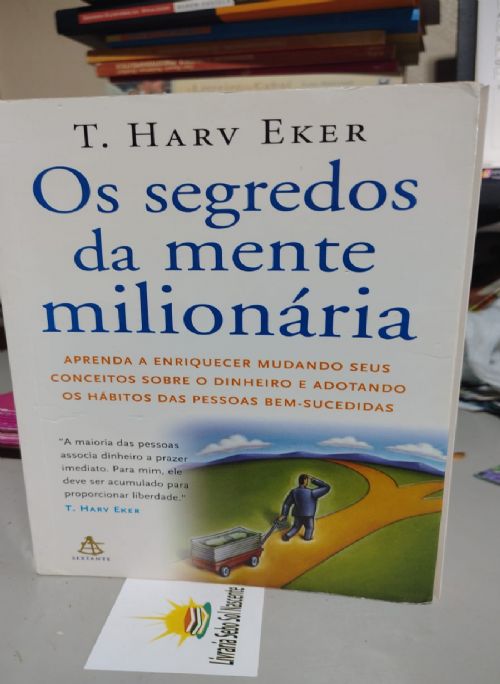 Os Segredos da Mente Milionária