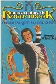 Uma Aventura de Roger Brook - O Homem que Matou o Rei