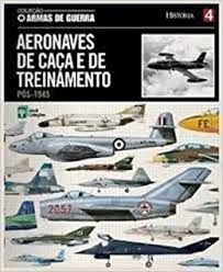 AERONAVES DE CACA E DE TREINAMENTO PÓS 1945