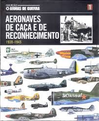 Aeronaves de Caça e de Reconhecimento 1939-1945 - Vol. 1