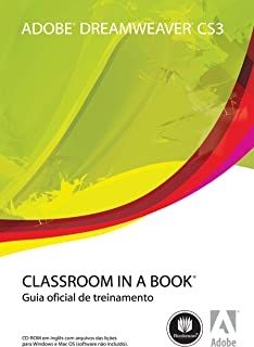 Adobe Dreamweaver Cs3 - Classroom In a Book - Guia Oficial de Treinamento