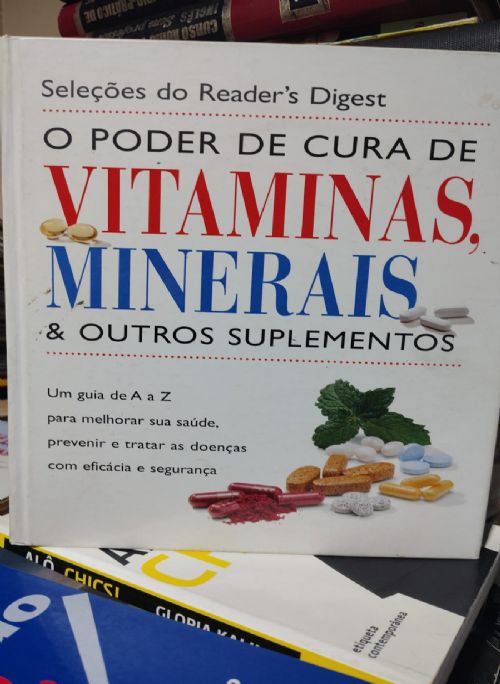 O Poder de Cura de Vitaminas Minerais & Outros Suplementos