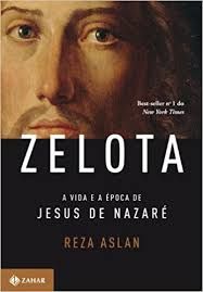 Zelota - A Vida e a Época de Jesus de Nazaré