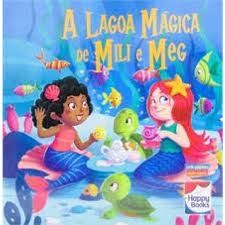 A Lagoa Mágica de Mili e Meg