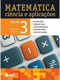 Matemática - Ciência E Aplicações - Volume 3 Ensino Médio