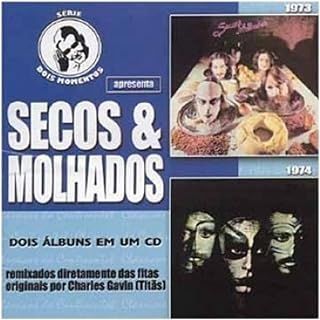 Secos e Molhados - Série dois Momentos 1973 - 1974