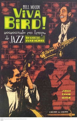 Viva Bird! Assassinato em Tempo de Jazz