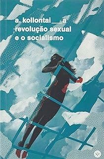 A Revolução Sexual e o Socialismo