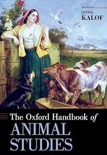 Oxford Handbook of Animal Studies