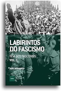 Labirintos do Fascismo - Teia dos Fascismos