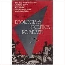 Ecologia e Política no Brasil
