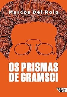 Os Prismas de Gramsci - a Fórmula Política da Frente única 1919-1926