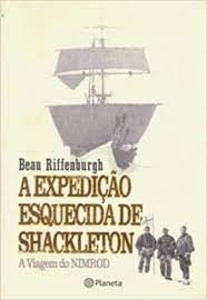 A Expedição Esquecida de Shackleton: a Viagem do Nimrod