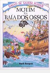 Motim na Baía dos Ossos - Salve se Quem Puder